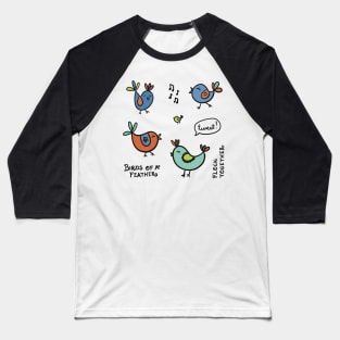 Birds of a Feather Baseball T-Shirt